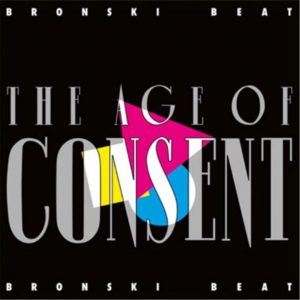 Bronski Beat The Age Of Consent Vinyl Record